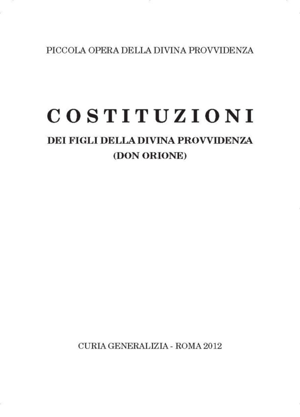 Piccola Opera Della Divina Provvidenza Don Orione- - COSTITUZIONI E NORME della Piccola Opera della Divina Prov.