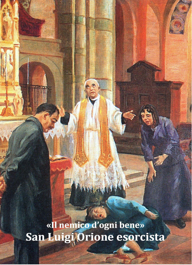 Don Orione IL NEMICO D OGNI BENE SAN LUIGI ORIONE ESORCISTA