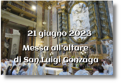 Il 21 Giugno A Roma La Tradizionale Messa All'altare Di San Luigi